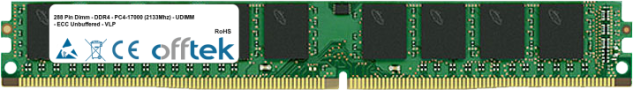 288 Pin Dimm - DDR4 - PC4-17000 (2133Mhz) - UDIMM - ECC Unbuffered - VLP