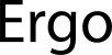 Ergo