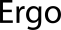 Ergo